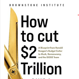 How to Cut $2 trillion: A Blueprint From Ronald Reagan's Budget Cutter