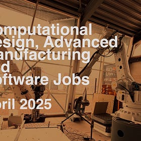 Computational Design, Advanced Manufacturing and Software Jobs