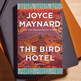 Book Club Reads THE BIRD HOTEL by Joyce Maynard