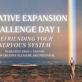 The Muse's Superpower is Nervous System Mastery | Creative Expansion Challenge Day 1