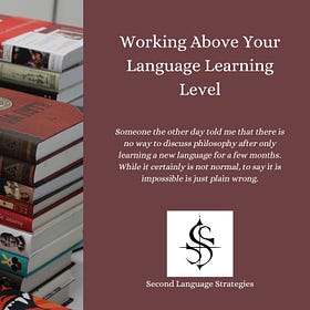 Working Above Your Second Language "Level"
