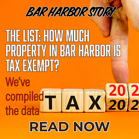 The List: How Much Property in Bar Harbor Is Tax Exempt?
