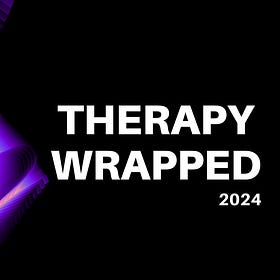 Your 2024 Therapy Wrapped