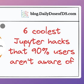 6 Coolest Jupyter Hacks That 90% Users Are Consistently Ignoring