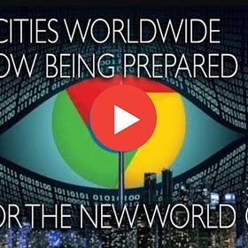 HOW CITIES WORLDWIDE ARE NOW BEING PREPPED FOR THE NEW WORLD ORDER 