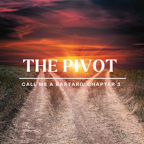 Chapter 3: The Pivot