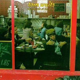 My Life in the Cutout Bins: Tom Waits/Nighthawks at the Diner