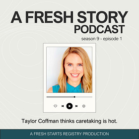 Caregiving is hot - Taylor's latest pod appearance