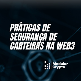 Práticas de Segurança de Carteiras na Web3