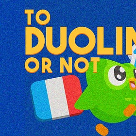 🦉 To Duolingo or Not to Duolingo 