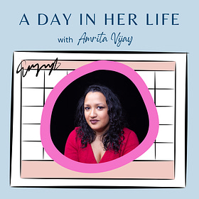 Episode 63- A Day In Her Life with Amrita Vijay