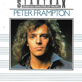 Shit That’s Good! Crap Albums I Love # 55 – Peter Frampton, Startrax