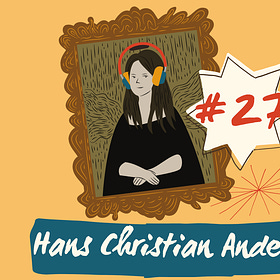 Episode 27: Hans Christian Andersen