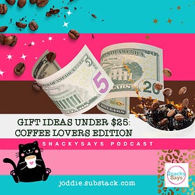 Gift Ideas Under $25: Coffee Lovers Edition