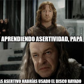 Lo de la asertividad, pero sistemática