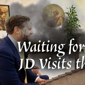 Waiting for Smoke: JD Visits the Pope