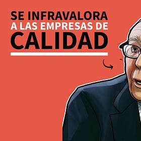 Los Múltiplos y las Empresas de Calidad (1/2)