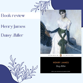 Book Review: "Daisy Miller" by Henry James