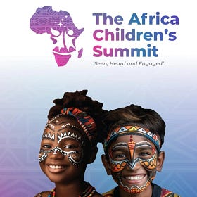 “Seen, Heard, Engaged”- The Children's Summit is A Glimmer of Hope For The Forgotten.