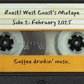 February 2025 Mixtape: Vibes & Love, Or Whatever.