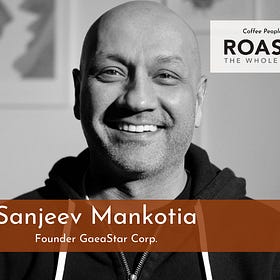 Coffee Smarter: Sanjeev Mankotia, GaeaStar