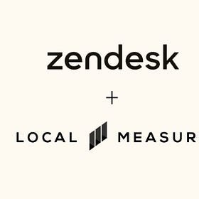 Zendesk acquires Local Measure