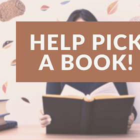 Help! Which book shall we take action on next?