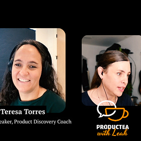 S2E16: Leah & Teresa Torres & Hope Gurion - Moving orgs and teams from output to outcome