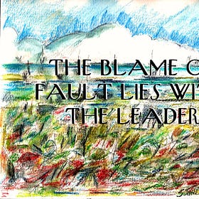 The Blame or Fault Lies with the Leader