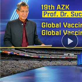 Dr. Sucharit Bhakdi: WHO: Global Vaccination Regime after Global Vaccination Tragedy? mRNA-Vaccinations: Effect and Dangers