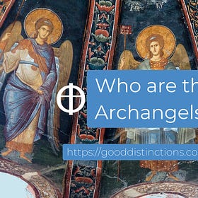 Who are the Archangels?