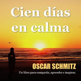 #Libro Cien días en calma (Oscar Schmitz, 2020)