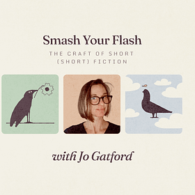 May Workshop Introduction: Smash Your Flash - The Craft of Short (Short) Fiction