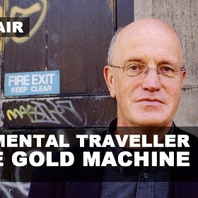 Iain Sinclair: Blake’s Mental Traveller and The Gold Machine, a Talk to the Blake Society