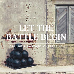 Chapter 12: Let the Battle Begin