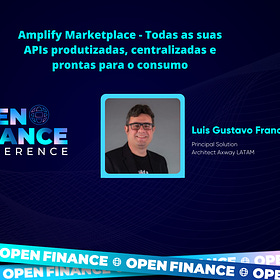 Amplify Marketplace - Todas as suas APIs produtizadas, centralizadas e prontas para o consumo