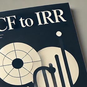 The Ultimate Valuation Guide: Discounted Cash Flow (DCF) to Internal Rate of Return (IRR)