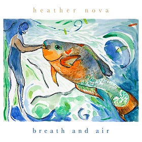 Breath and Air: Heather Nova Trades Drama for Restraint