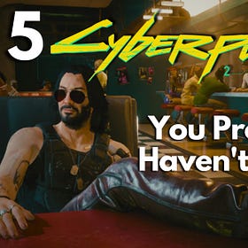 5 Cyberpunk 2077 Tips You Probably Haven't Heard Before