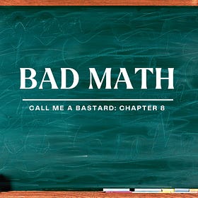 Chapter 8: Bad Math