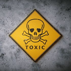 The word "toxic" is meaningless without context