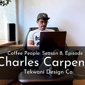 Coffee People: Charles Carpenter, Tekwani Design