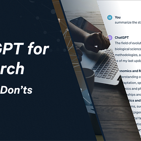 ChatGPT for Research: Do's and Don'ts in 2024