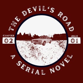 The Devil's Road: A SERIAL NOVEL