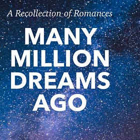 Many Million Dreams Ago • Ch. 1 of 10