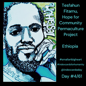 Tesfahun Fitamo, Hope for Ethiopia Permaculture Project