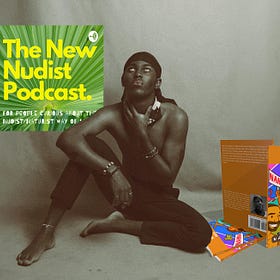 New Nudist Podcast: Nahna James and Evan at INF