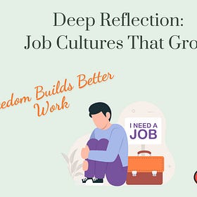 Deep Reflection Series 2.20 – Innovating Workplace Cultures