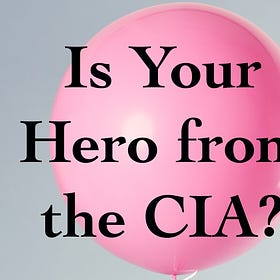 Is Your Hero from the CIA? 