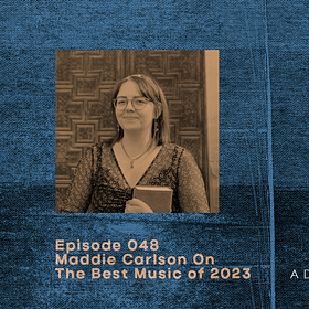 WAIM #048 - Maddie Carlson Shares Her Favorite Music of 2023